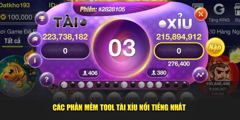 Các phần mềm tool game tài xỉu nổi tiếng nhất 