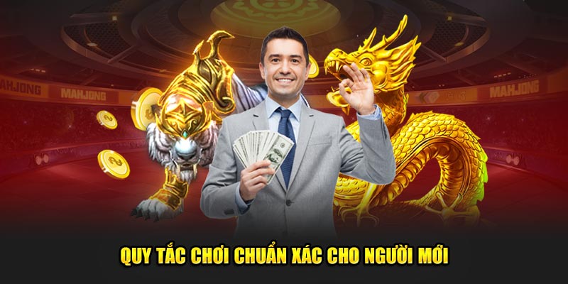 Quy tắc tham gia chuẩn xác cho người mới